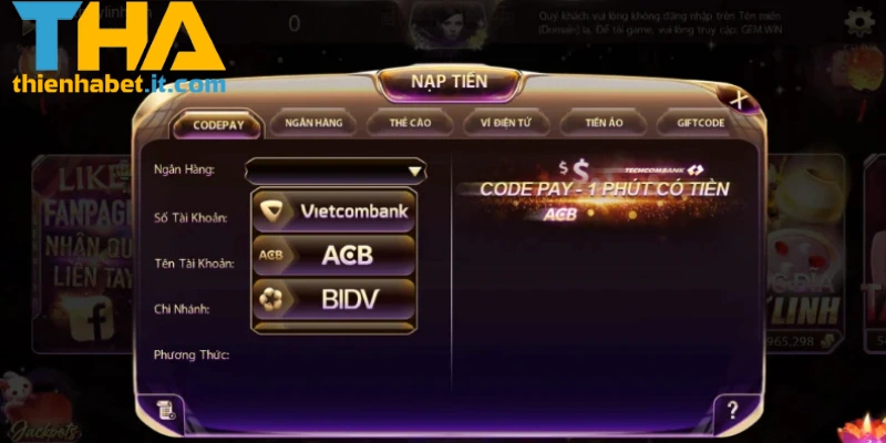 Hướng dẫn chi tiết các bước nạp tiền THIENHABET nhanh chóng